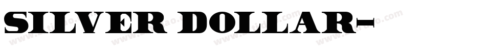Silver Dollar字体转换